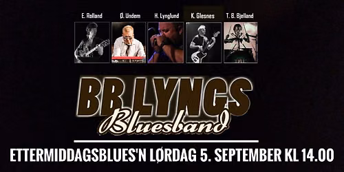 BB LYNGS BLUESBAND \/\/ ETTERMIDAGSBLUES'N