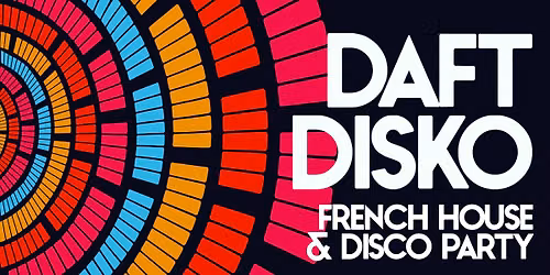 Daft Disk - French House & Disco House All Night!