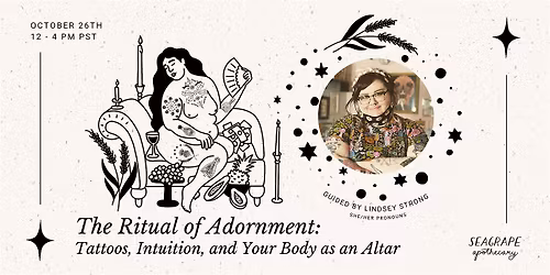 The Ritual of Adornment: Tattoos, Intuition, and Your Body as an Altar