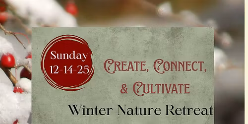 Winter Nature Retreat- Half Day