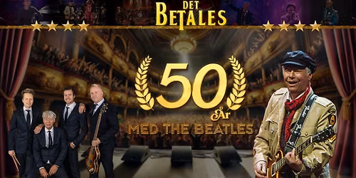 Det Betales Jubileumsturne \u2014 Best of the Beatles
