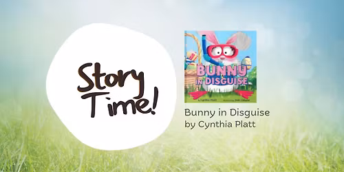 Story Time: Bunny in Disguise