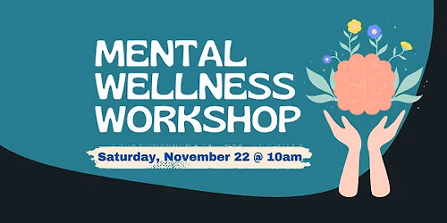 Mental Wellness Workshop
