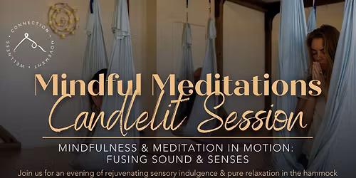 Candlelit- Mindfulness & Meditation in Motion: Fusing Sound & Senses