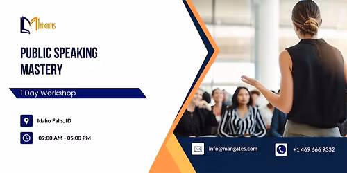 Public Speaking Mastery: 1 Day Workshop in Idaho Falls, ID