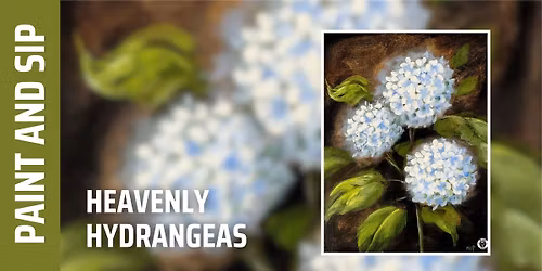 Paint and Sip \u2013 Heavenly Hydrangeas (Brookfield)