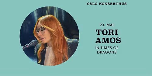 UTSOLGT! Tori Amos: In Times Of Dragons + supp. Isaac Levi \/ Oslo Konserthus \/ Pres. av Live Nation