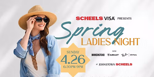Spring Ladies Night Presented by SCHEELS Visa \ud83c\udf38