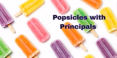Popsicles with Principals 