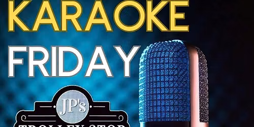 Karaoke @ Trolley Stop - Taylor, MI