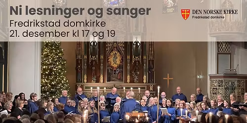 Ni lesninger og sanger (kl 17 og 19)