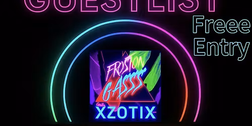 FR\u2744\ufe0fST\u2019s GUESTLIST (WED-SAT WEEKLY)\u26d4\ufe0fFREEE ENTRY\u26d4\ufe0f(FGXzotix)