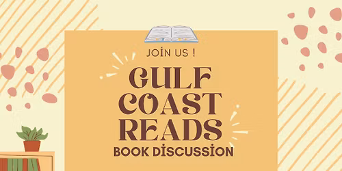 Gulf Coast Reads Book Discussion: The Faculty Lounge!