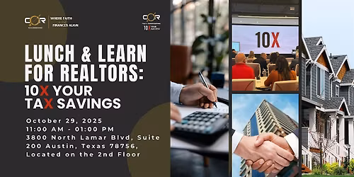 LUNCH & LEARN FOR REALTORS: 10X YOUR TAX SAVINGS