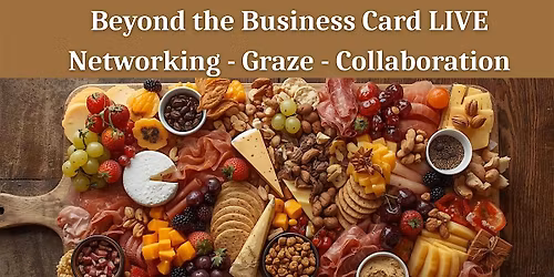 Exhibit @Beyond the Business Card LIVE - Networking | Graze | Collaboration