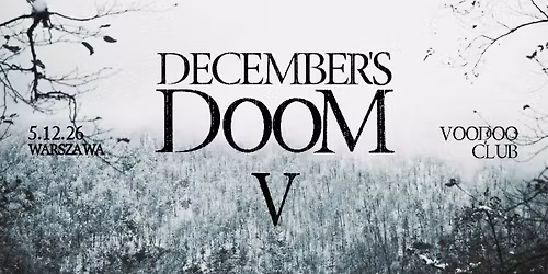 DECEMBER'S DOOM V: DOROCZNE \u015aWI\u0118TO POLSKIEGO DOOM METALU