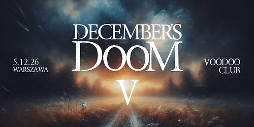 DECEMBER'S DOOM V: DOROCZNE \u015aWI\u0118TO POLSKIEGO DOOM METALU