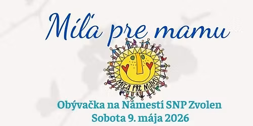 M\u00ed\u013ea pre mamu 2026