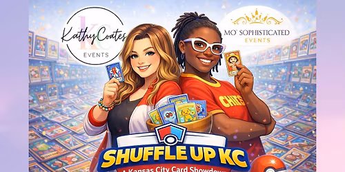 Shuffle Up KC "Kansas City Card Showdown" JULY 2026