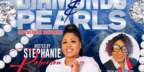2nd Annual Diamonds and Pearls Empowerment Conference
