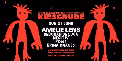 KIESGRUBE pres. #WAH 21.06.2026 w\/ AMELIE LENS, DEBORAH DE LUCA, NEGITIV, ROW1, BRINA KNAUSS