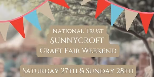 NT Sunnycroft Craft Fair Weekend 2026