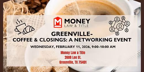 Greenville- Coffee & Closings: A Networking Event
