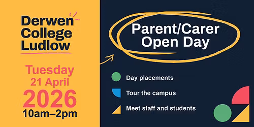 Derwen College Ludlow - Parent Carer Open Day - Tuesday 21st April 2026