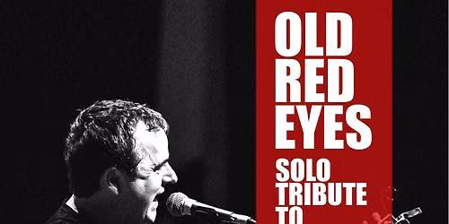 Old Red Eyes \u2013 Paul Heaton Tribute (Beautiful South & Housemartins)