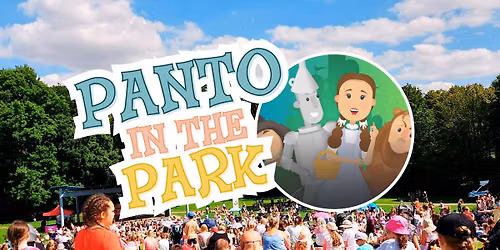 Panto in the Park (Worksop): The Wizard of Oz