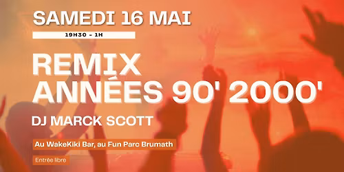 16\/05 - SOIR\u00c9E REMIX 90's & 2000's \ud83c\udf89