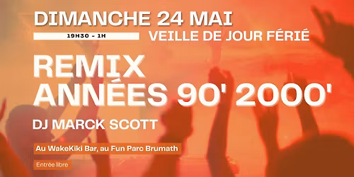 24\/05 - SOIR\u00c9E REMIX 90's & 2000's \ud83c\udf89