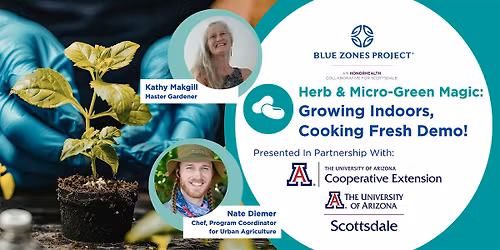 Herb & Micro-Green Magic: Growing Indoors, Cooking Fresh! - BZP Scottsdale