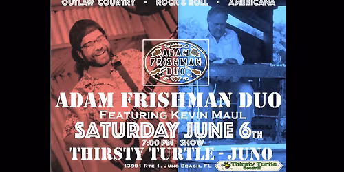Adam Frishman Duo at The Thirsty Turtle - Juno Beach