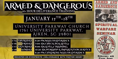 JAN.15TH- JAN.18TH | AIKEN, SC | Armed & Dangerous Deliverance Seminar