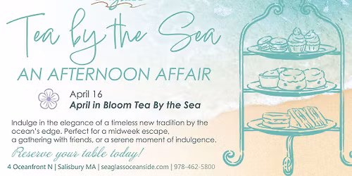 April in Bloom Tea by the Sea