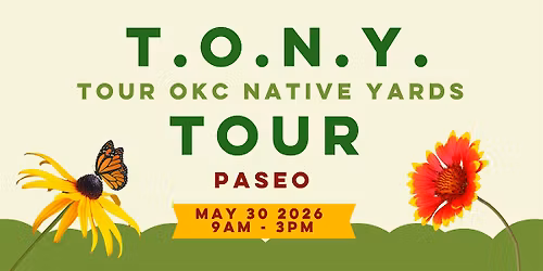 TONY Tour & Native Plant Sale - PASEO