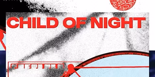 Child of Night live at International