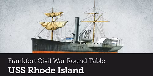 Frankfort Civil War Round Table: USS Rhode Island