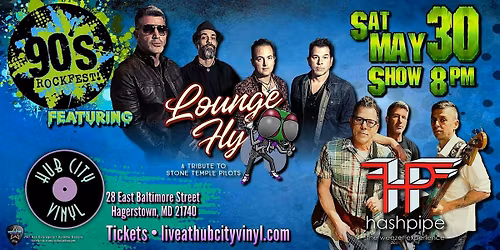 90's Rockfest: Lounge Fly Returns w\/ Hashpipe- The Weezer Experience