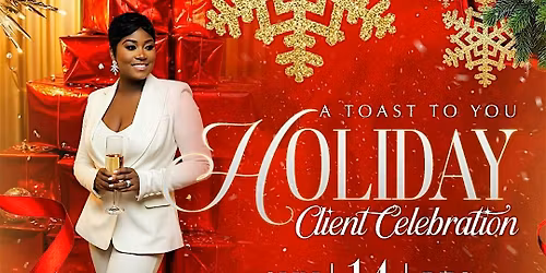 A Toast to You! Holiday Client Celebration