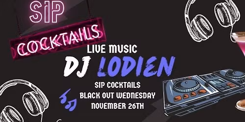 SIP COCKTAILS Blackout Wednesday