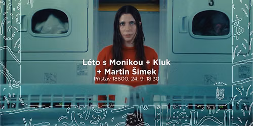 L\u00e9to s Monikou + Kluk + Martin \u0160imek