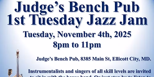 1st Tuesday Jazz Jam at Judge's Bench Ellicott City