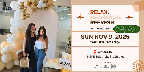 Relax. Recharge. Refresh. POP-UP EVENT Holiday Edition