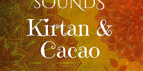 Kirtan and Cacao 