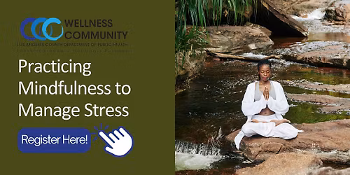Practicing Mindfulness to Manage Stress