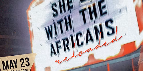 She's With The Africans : Reloaded