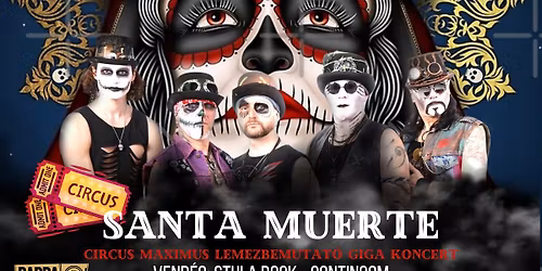 Santa Muerte \u23ef Circus Maximus lemezbemutat\u00f3 giga koncert \u203c\ufe0f  Barba Negra