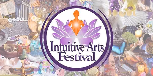 18th Annual Intuitive Arts Festival